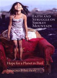Faith and Struggle on Smokey Mountain ─ Hope for a Planet in Peril