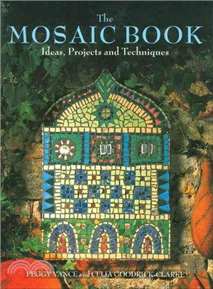 The Mosaic Book—Ideas, Projects and Techniques