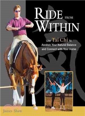 Ride From Within: Use Tai Chi PrinciplesTo Awaken Your Natural Balance And Rythm