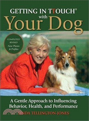 Getting in TTouch with Your Dog ─ A Gentle Approach to Influencing Behavior, Health, and Performance