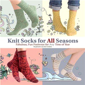 Knit Socks for All Seasons—Fabulous, Fun Footwear for Any Time of Year