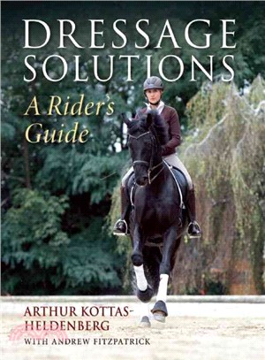 Dressage Solutions ― A Rider's Guide