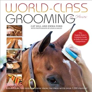 World-Class Grooming for Horses ─ The English Rider's Complete Guide to Daily Care and Competition