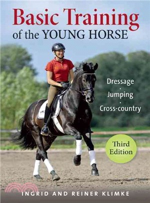 Basic Training of the Young Horse ― The Education of the Young Foal to First Competition