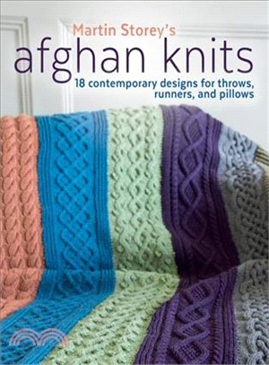 Afghan Knits ─ 18 Contemporary Designs for Throws, Runners and Pillows