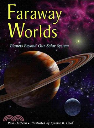 Faraway Worlds ─ Planets Beyond Our Solar System