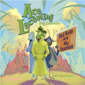 Ace Lacewing Bug Detective—Bad Bugs Are My Business