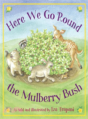 Here We Go Round the Mulberry Bush