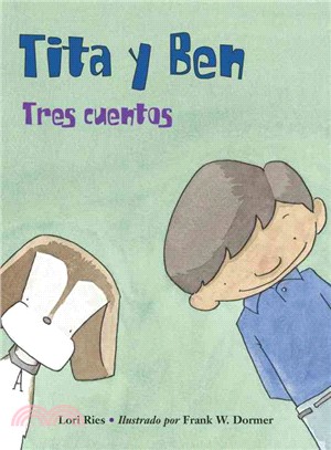 Tita y Ben ─ Tres cuentos