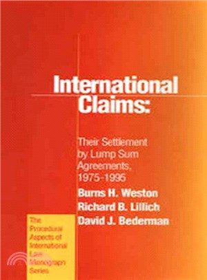 International Claims ─ Their Settlement by Lump Sum Agreements, 1975-1995