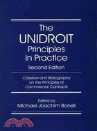 The Unidroit Principles in Practice: Caselaw and Bibliography on the Unidroit Principles of International Commercial Contracts