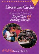 Literature Circles ─ Voice and Choice in Book Clubs & Reading Groups