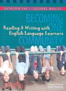 Becoming One Community ─ Reading and Writing With English Language Learners