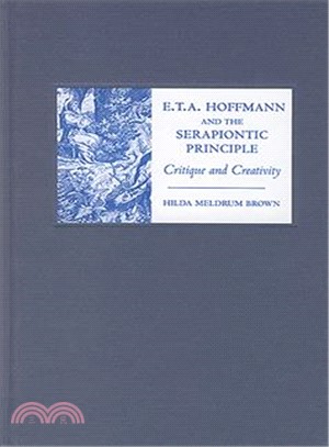 E.t.a. Hoffmann and the Serapiontic Principle ― Critique And Creativity