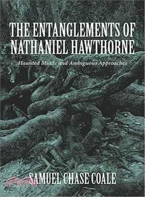 The Entanglements of Nathaniel Hawthorne