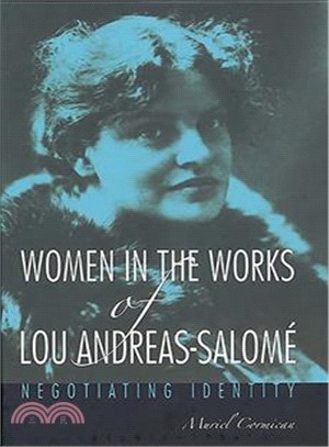 Women in the Works of Lou Andreas-salome: Negotiating Identity