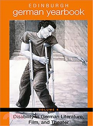 Edinburgh German Yearbook: Disability in German Literature, Film, and Theater