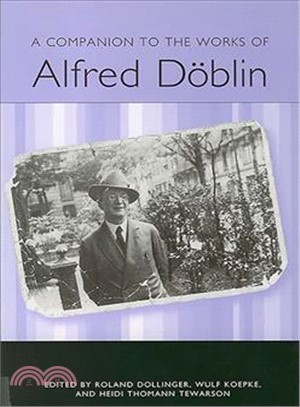 A Companion to the Works of Alfred Diblin