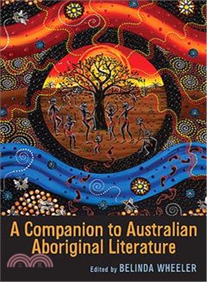 A Companion to Australian Aboriginal Literature