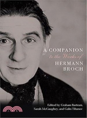 A Companion to the Works of Hermann Broch