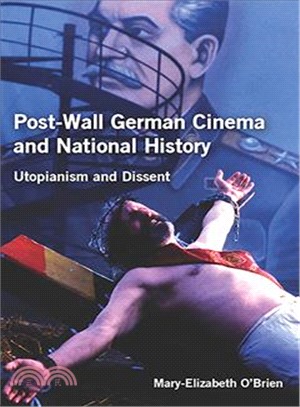 Post-Wall German Cinema and National History ― Utopianism and Dissent