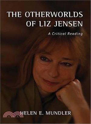 The Otherworlds of Liz Jensen ─ A Critical Reading