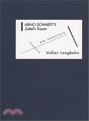 Arno Schmidt's Zettel's Traum ― An Analysis