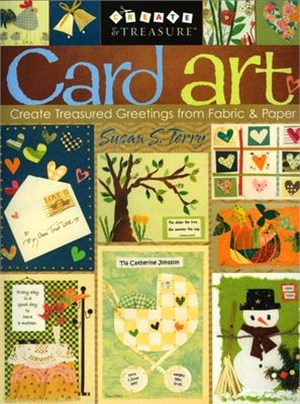 Card Art ─ Create Treasured Greetings from Fabric & Paper