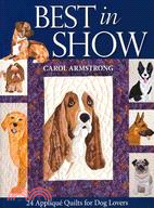 Best in Show ─ 24 Applique Quilts for Dog Lovers