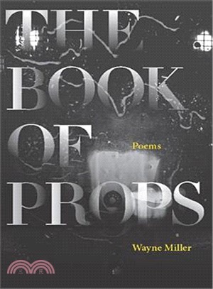 The Book of Props: Poems