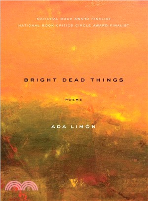 Bright Dead Things ― Poems