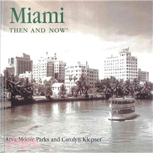 Miami Then & Now