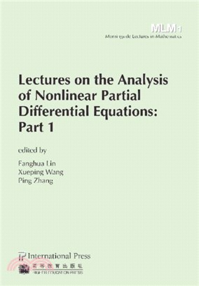 Lectures on the Analysis of Nonlinear Partial Differential Equations：Part 1