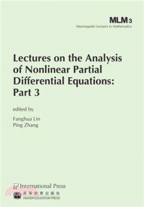 Lectures on the Analysis of Nonlinear Partial Differential Equations：Part 3