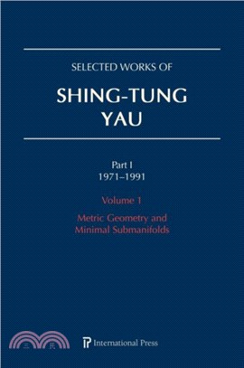 Selected Works of Shing-Tung Yau 1971-1991: Volume 1：Metric Geometry and Minimal Submanifolds