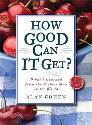 How Good Can It Get? ─ What I Learned from the Richest Man in the World