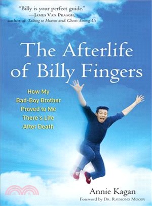 The Afterlife of Billy Fingers―How My Bad-Boy Brother Proved to Me There's Life After Death