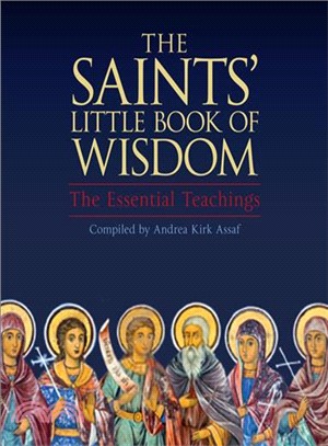 The Saints' Little Book of Wisdom ─ The Essential Teachings