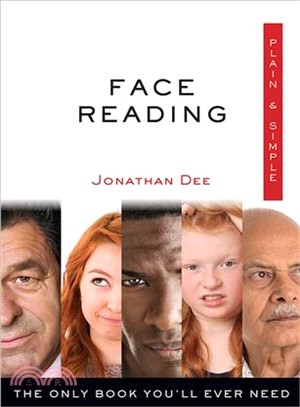 Face Reading Plain & Simple ― The Only Book You'll Ever Need