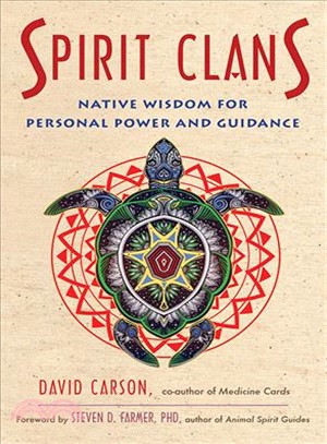Spirit Clans ― Native Wisdom for Personal Power and Guidance