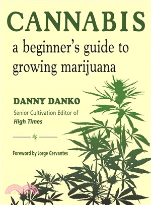 Cannabis ― A Beginner's Guide to Growing Marijuana