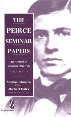 The Peirce Seminar Papers—An Annual of Semiotic Analysis : 1994