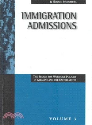 Immigration Admissions ― The Search for Workable Policies in Germany and the United States