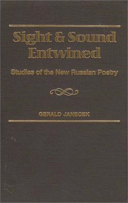 Sight and Sound Entwined ― Studies of the New Russian Poetry