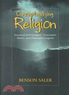 Conceptualizing Religion: Immanent Anthropologists, Transcendent Natives, and Unbounded Categories