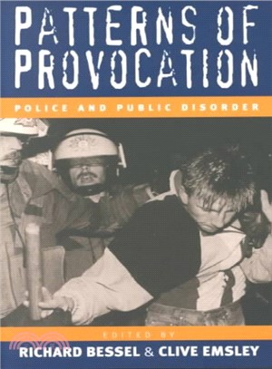 Patterns of Provocation ― Police and Public Disorder