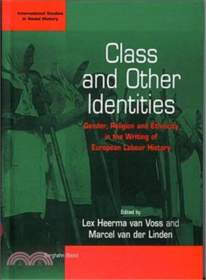 Class and Other Identities ― Gender, Religion, and Ethnicity in the Writing of European Labor History