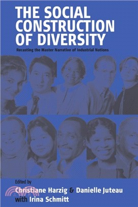 The Social Construction of Diversity：Recasting the Master Narrative of Industrial Nations