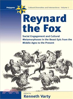 Reynard the Fox ― Social Engagement and Cultural Metamorphoses in the Beast Epic from the Middle Ages to the Present