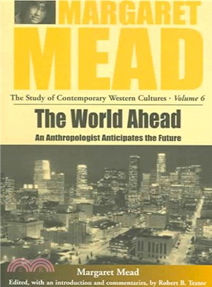 The World Ahead ― An Anthropologist Anticipates the Future